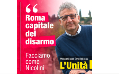 Roma Capitale del disarmo – Intervista su L’Unità