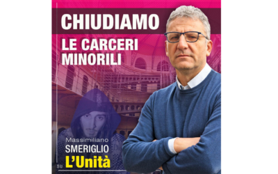 Chiudiamo le carceri minorili. Una proposta di civiltà – Articolo su L’Unità