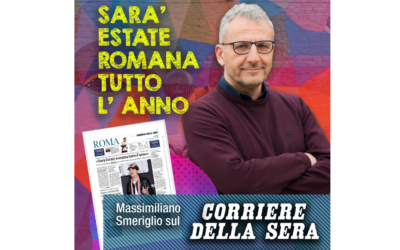 Sarà Estate Romana tutto l’anno – Intervista al Corriere della Sera